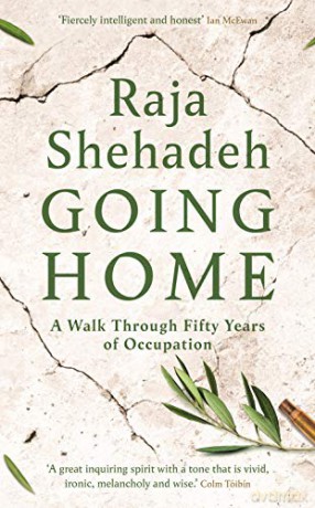Going Home: A Walk Through Fifty Years Of Occupation - Raja Shehadeh [KSIĄŻKA]