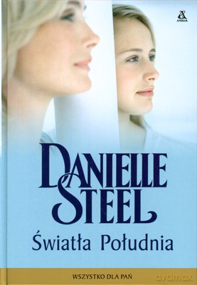 Światła Południa (twarda) - Danielle Steel [KSIĄŻKA]