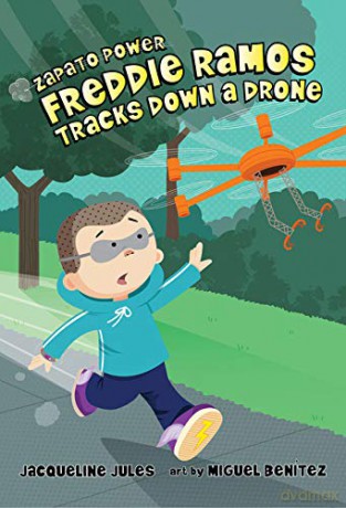 Freddie Ramos Tracks Down a Drone: 9 Zapato Power - Jacqueline Jules [KSIĄŻKA]