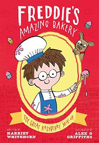 Freddie's Amazing Bakery: The Great Raspberry Mix-Up - Harriet Whitehorn [KSIĄŻKA]