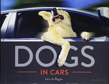 Dogs In Cars - Lara Jo Regan [KSIĄŻKA]