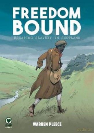 Freedom Bound - Warren Pleece [KOMIKS]