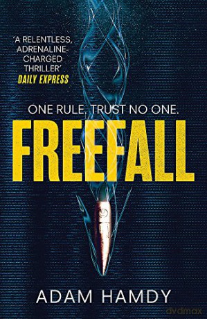 Freefall: the explosive thriller Pendulum Series 2 - Adam Hamdy [KSIĄŻKA]