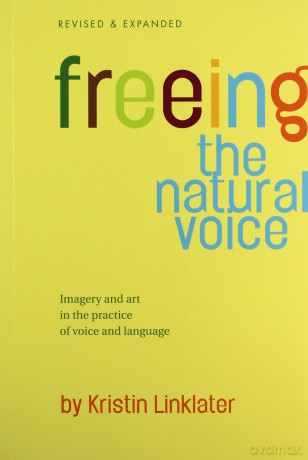 Freeing the Natural Voice - Kristin Linklater [KSIĄŻKA]