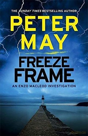 Freeze Frame: One Small Island Holds Many Hidden Secrets... Enzo 4 The Enzo Files - Peter May [KSIĄŻKA]