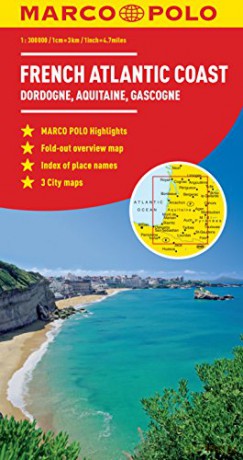 French Atlantic Coast Dordogne, Aquitaine, Gascogne Marco Polo Maps - Marco Polo [KSIĄŻKA]