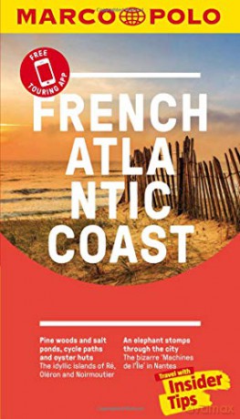 French Atlantic Coast Marco Polo Pocket Travel Guide - with pull out map: Biarritz, Bordeaux, La Rochelle, Nantes Marco Polo Travel Guides - Marco Polo [KSIĄŻKA]