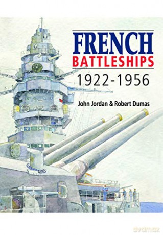 French Battleships, 1922-1956 - John Jordan [KSIĄŻKA]