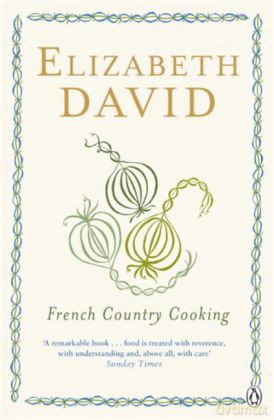 French Country Cooking Cookery Library - Elizabeth David [KSIĄŻKA]