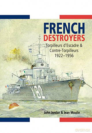 French Destroyers - John Jordan [KSIĄŻKA]
