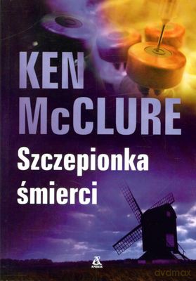 Szczepionka Śmierci - Ken Mcclure [KSIĄŻKA]