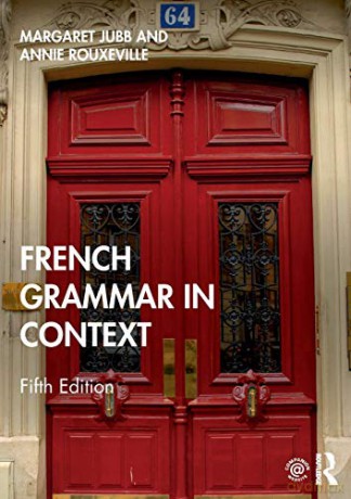 French Grammar in Context Languages in Context - Margaret Jubb [KSIĄŻKA]