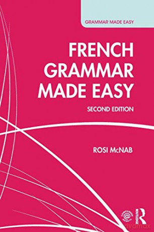 French Grammar Made Easy - Rosi McNab [KSIĄŻKA]