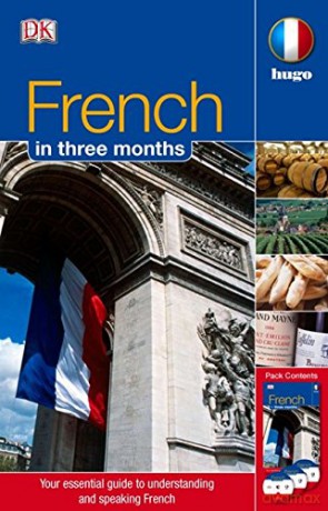 French in 3 Months: Your Essential Guide to Understanding and Speaking French Hugo in 3 Months CD Language Course - Dorling Kindersley [KSIĄŻKA]