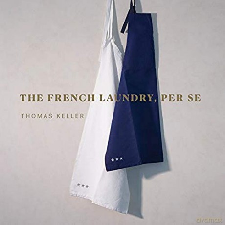 French Laundry, Per Se, The Thomas Keller Library - Thomas Keller [KSIĄŻKA]