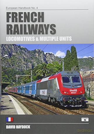 French Railways: Locomotives and Multiple Units European Handbooks - David Haydock [KSIĄŻKA]