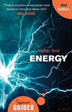 Energy: A Beginner's Guide (Beginner's Guides) - Vaclav Smil [KSIĄŻKA]