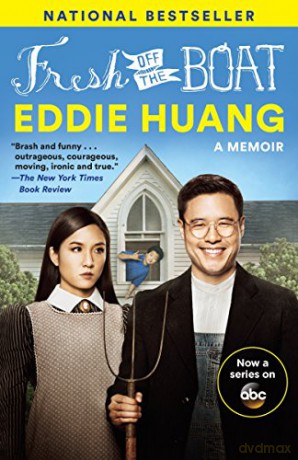 Fresh Off the Boat TV Tie-In Edition: A Memoir - Eddie Huang [KSIĄŻKA]