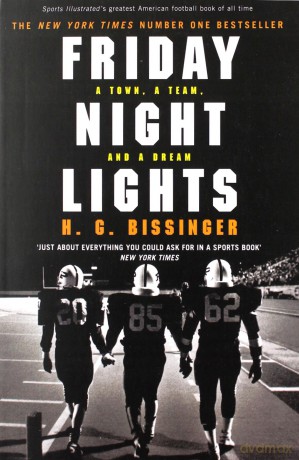 Friday Night Lights: A Town, a Team, and a Dream - H G Bissinger [KSIĄŻKA]