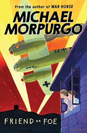 Friend or Foe - Michael Morpurgo [KSIĄŻKA]