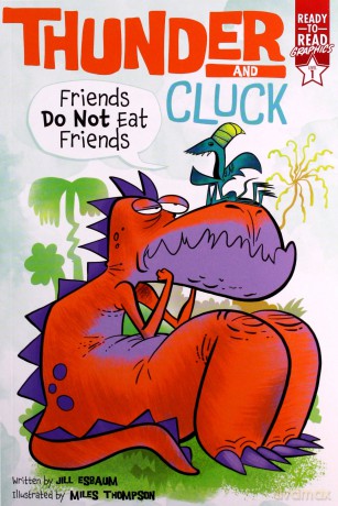 Friends Do Not Eat Friends: Ready-To-Read Graphics Level 1 Thunder and Cluck - Jill Esbaum [KSIĄŻKA]