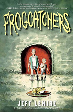 Frogcatchers - Jeff Lemire [KOMIKS]