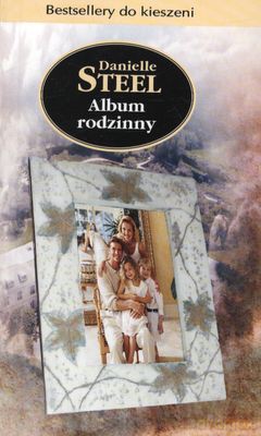 Album Rodzinny Wyd.Kieszonkowe - Danielle Steel [KSIĄŻKA]