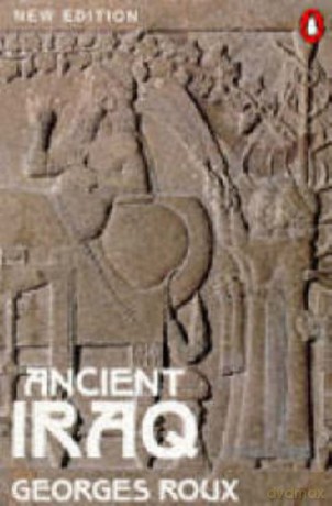 Ancient Iraq: Third Edition (Penguin History) - Georges Roux [KSIĄŻKA]