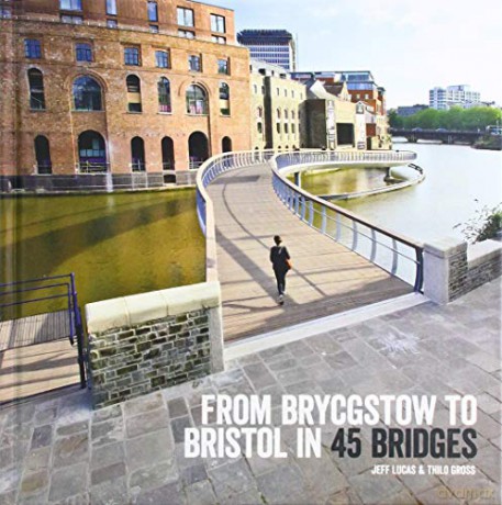 From Brycgstow to Bristol in 45 Bridges - Jeff Lucas [KSIĄŻKA]