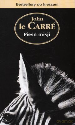 Pieśń Misji Wyd.Kieszonkowe - John Le Carre [KSIĄŻKA]