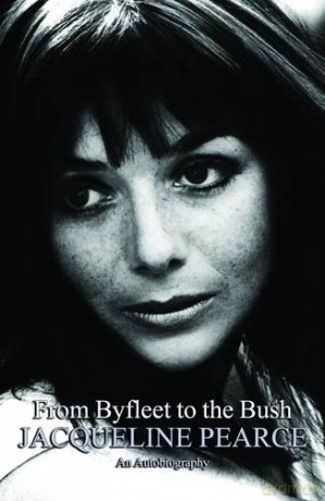 From Byfleet to the Bush: The Autobiography of Jacqueline Pearce - Jacqueline Pearce [KSIĄŻKA]