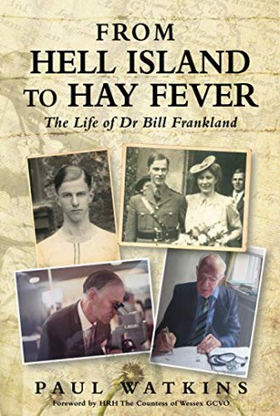 From Hell Island To Hay Fever - The Life of Dr Bill Frankland - Paul Watkins [KSIĄŻKA]