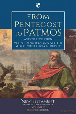 From Pentecost to Patmos: Acts To Revelation: An Introduction And Survey - Craig Blomberg [KSIĄŻKA]