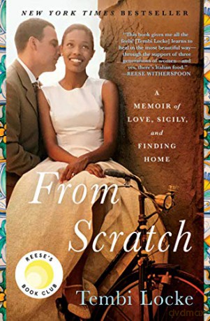 From Scratch: A Memoir of Love, Sicily, and Finding Home - Tembi Locke [KSIĄŻKA]