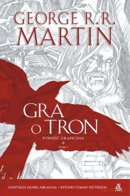 Gra o Tron Powieść Graficzna Tom 1 - George R.R. Martin [KSIĄŻKA]