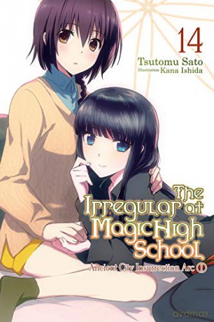 The Irregular At Magic High School, Vol. 14 (Light Novel): Ancient City Insurrection Arc, Part I - Tsutomu Satou [KSIĄŻKA]