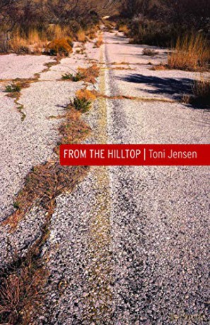 From the Hilltop Native Storiers: A Series of American Narratives - Toni Jensen [KSIĄŻKA]