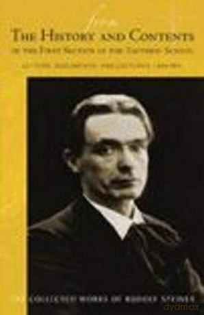 From the History and Contents of the First Section of the Esoteric School 1904-1914: Letters, Documents and Lectures: 342 Collected Works of Rudolf Steiner - Rudolf Steiner [KSIĄŻKA]