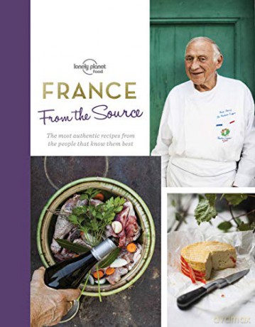 From the Source - France Lonely Planet - Lonely Planet Food [KSIĄŻKA]