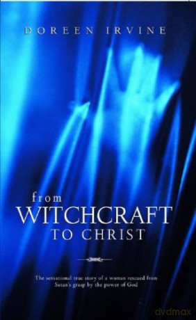 From Witchcraft to Christ - Doreen Irvine [KSIĄŻKA]