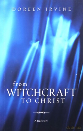 From Witchcraft to Christ - Doreen Irvine [KSIĄŻKA]