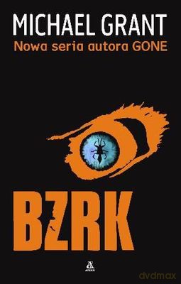 Bzrk Tom 1 - Michael Grant [KSIĄŻKA]
