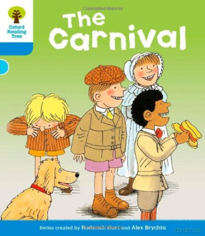Oxford Reading Tree: Level 3: More Stories B: The Carnival (Oxford Reading Tree, Biff, Chip And Kipper Stories New Edition 2011) - Roderick Hunt [KSIĄŻKA]