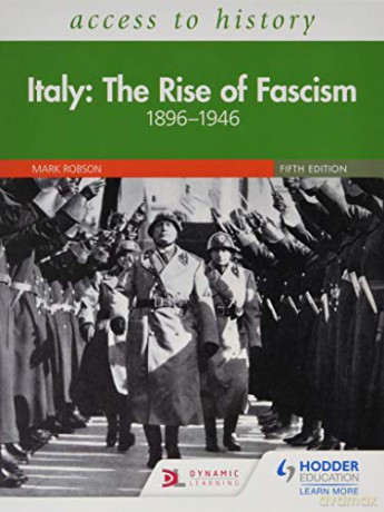 Access To History: Italy: The Rise Of Fascism 1896-1946 Fifth Edition - Mark Robson [KSIĄŻKA]