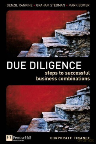 Due Diligence: Definitive Steps To Successful Business Combinations - Denzil Rankine [KSIĄŻKA]