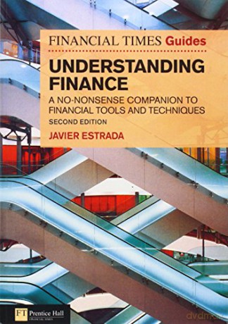FT Guide to Understanding Finance: A no-nonsense companion to financial tools and techniques 2nd Edition Financial Times The FT Guides - Javier Estrada [KSIĄŻKA]
