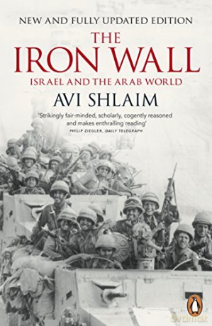 The Iron Wall: Israel And The Arab World - Avi Shlaim [KSIĄŻKA]