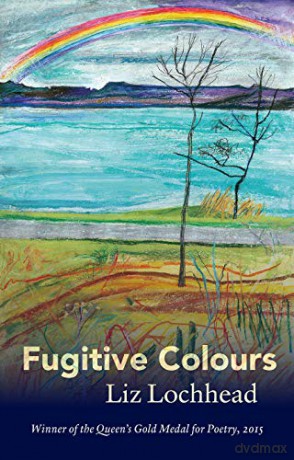 Fugitive Colours - Liz Lochhead [KSIĄŻKA]