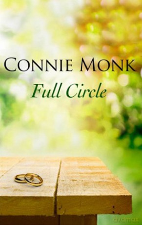 Full Circle - Love and friendship in the 1950's - Connie Monk [KSIĄŻKA]