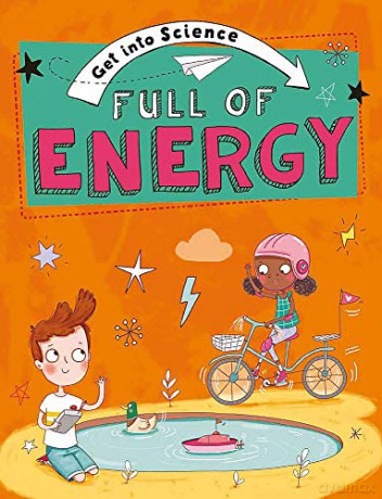 Full of Energy Get Into Science - Jane Lacey [KSIĄŻKA]